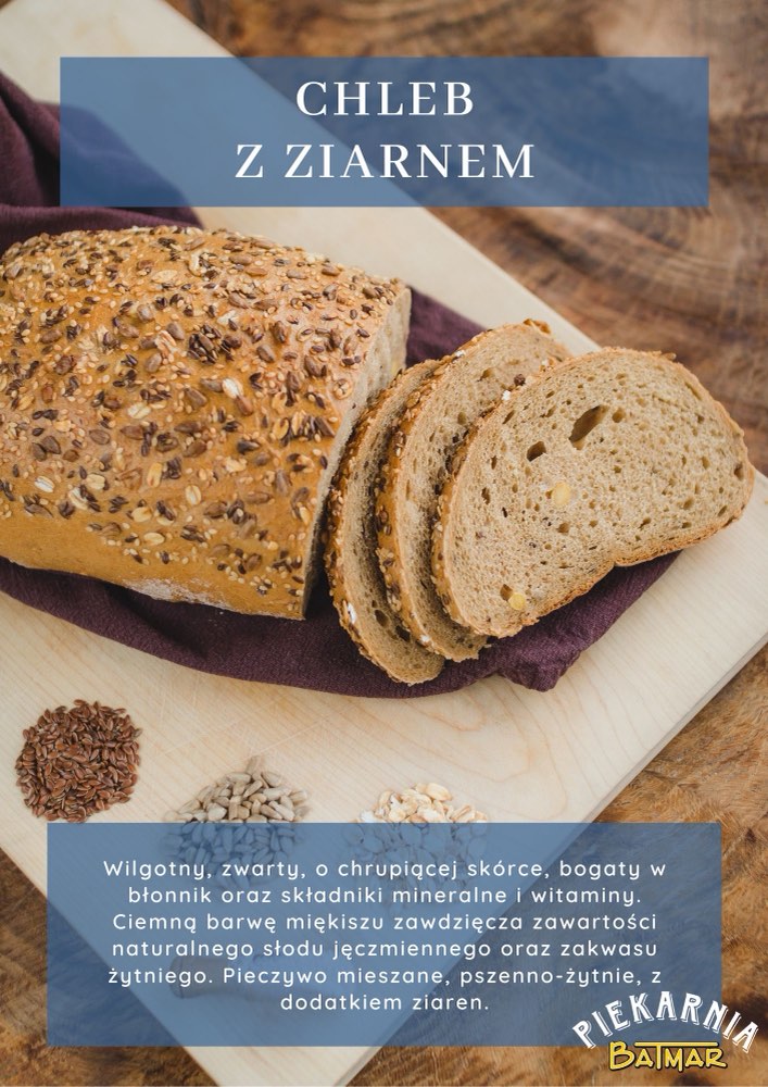Plakat Piekarni Batmar: Chleb Kaszanka, na plakacie podpisany jako Chleb z Ziarnem. Pieczywo mieszane, pszenno-żytnie, z dodatkiem ziaren.