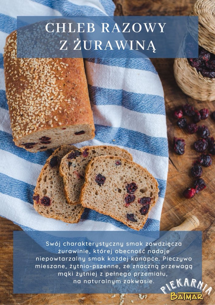 Plakat Piekarni Batmar: Chleb Razowy z Żurawiną. Pieczywo mieszane, żytnio-pszenne, mąka żytnia z pełnego przemiału, na naturalnym zakwasie.
